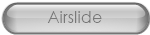 Airslide